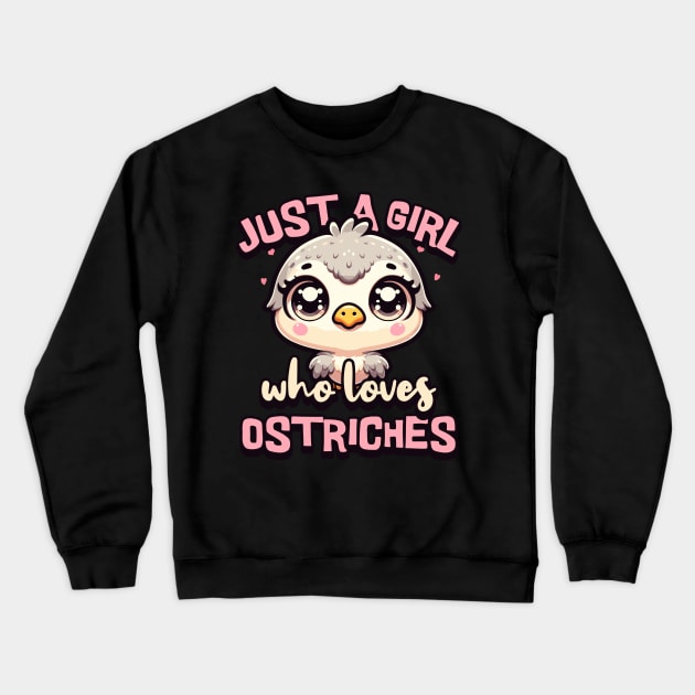 Just A Girl Who Loves Ostriches Crewneck Sweatshirt by Norse Magic